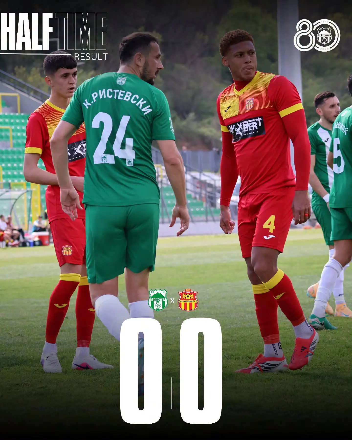 28.коло Пелистер 2:0 Македонија Ѓорче Петров 18.04.26